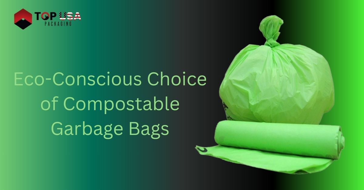 Eco-Conscious Choice of Compostable Garbage Bags
