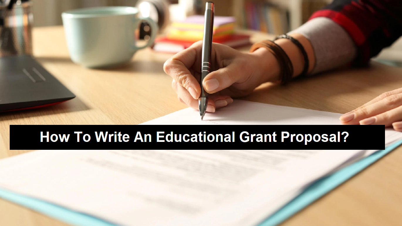how-to-write-an-educational-grant-proposal