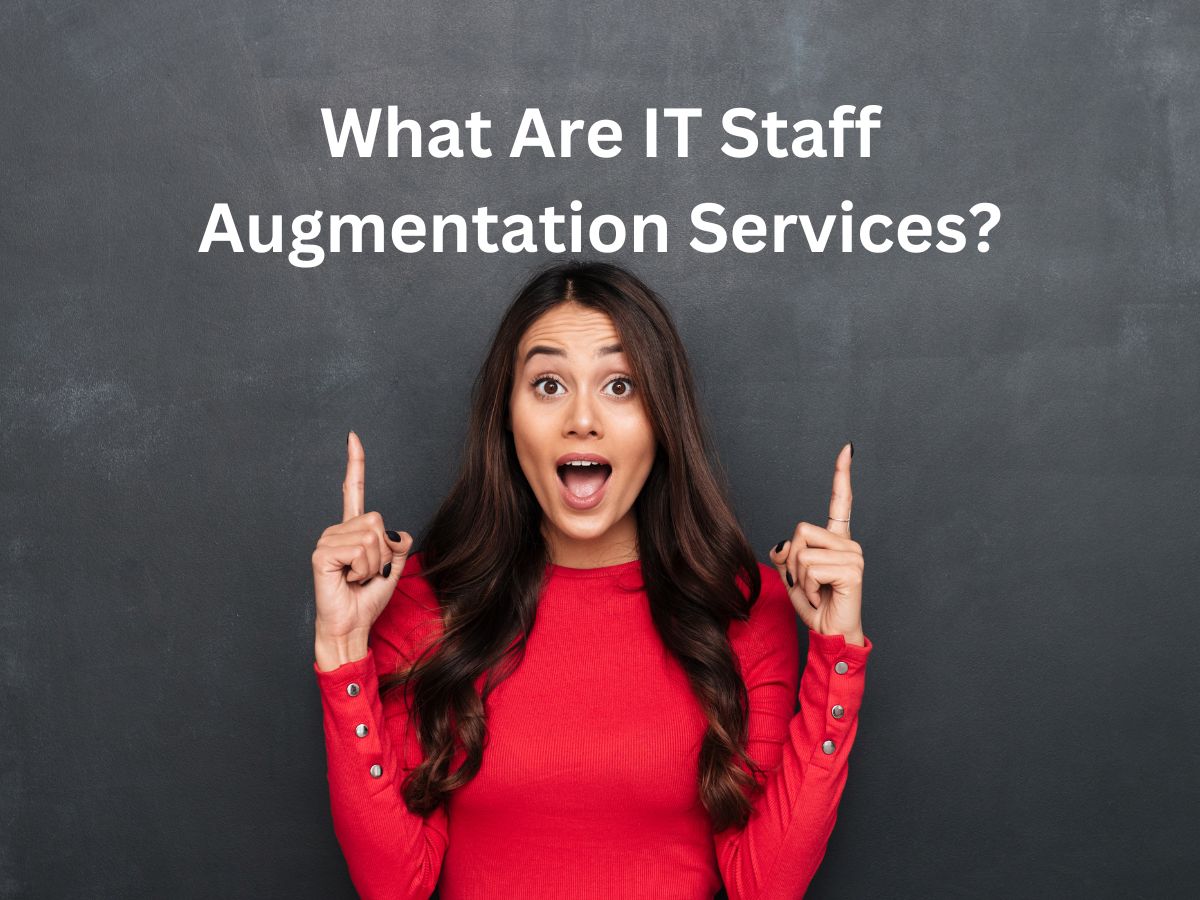 What Are IT Staff Augmentation Services?