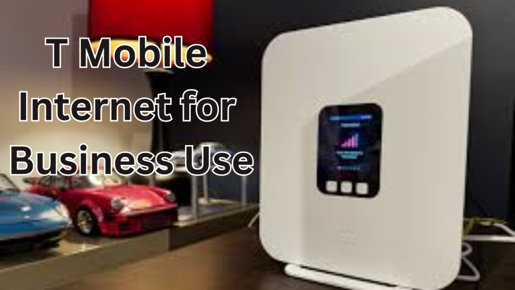 T Mobile Internet for Business Use